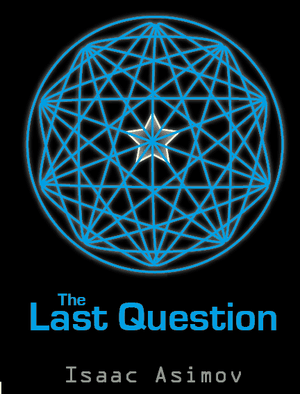 The Last Question